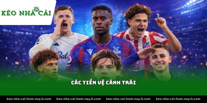 Tiền vệ cánh trái đóng vai trò rất quan trọng